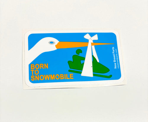 Patch Sticker - “BORN TO SNOWMOBILE”